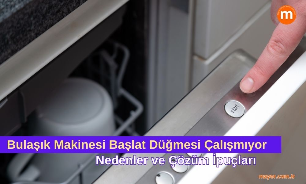 Aeg Bulaşık Makinesi Başlat Düğmesi Çalışmıyor