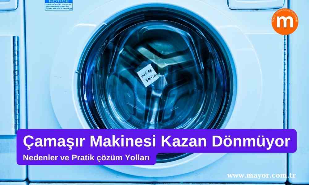 Aeg Çamaşır Makinesi Kazan Dönmüyor